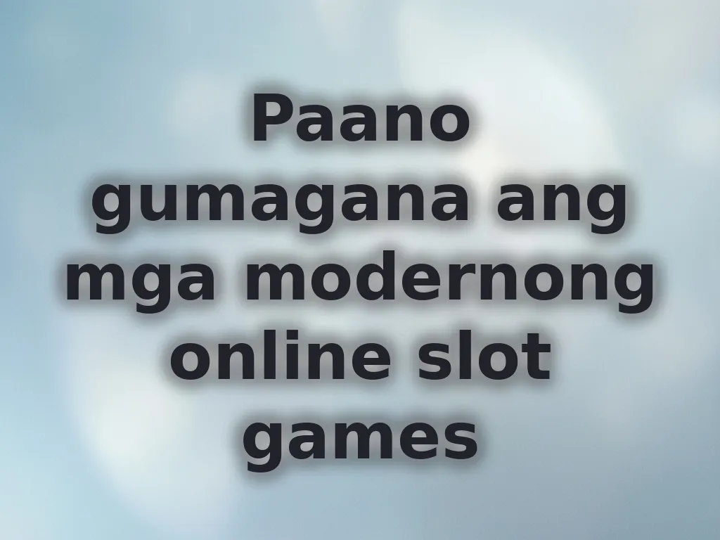 Paano gumagana ang mga modernong online slot games